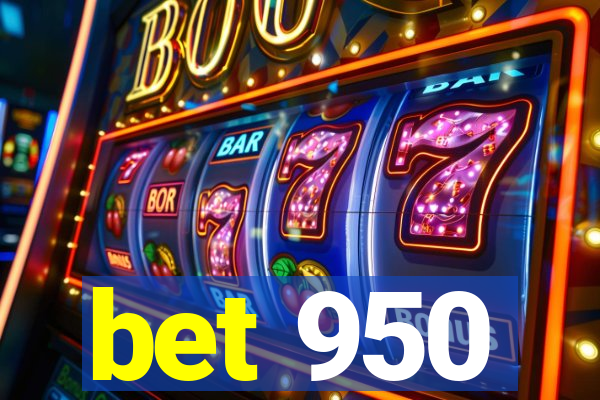 bet 950